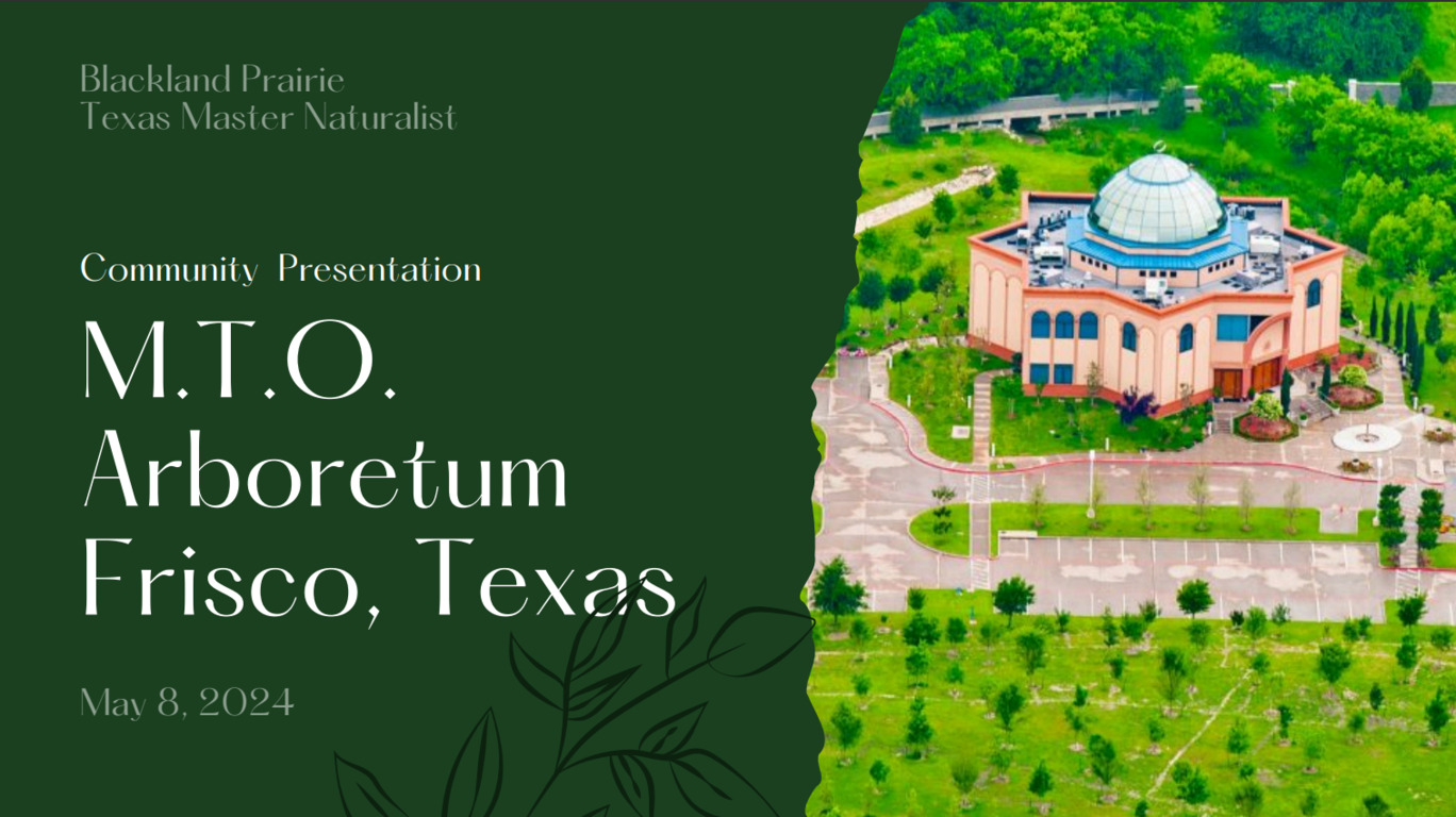 M.T.O. Dallas presents at the Blackland Prairie Texas Master Naturalist Community Presentation