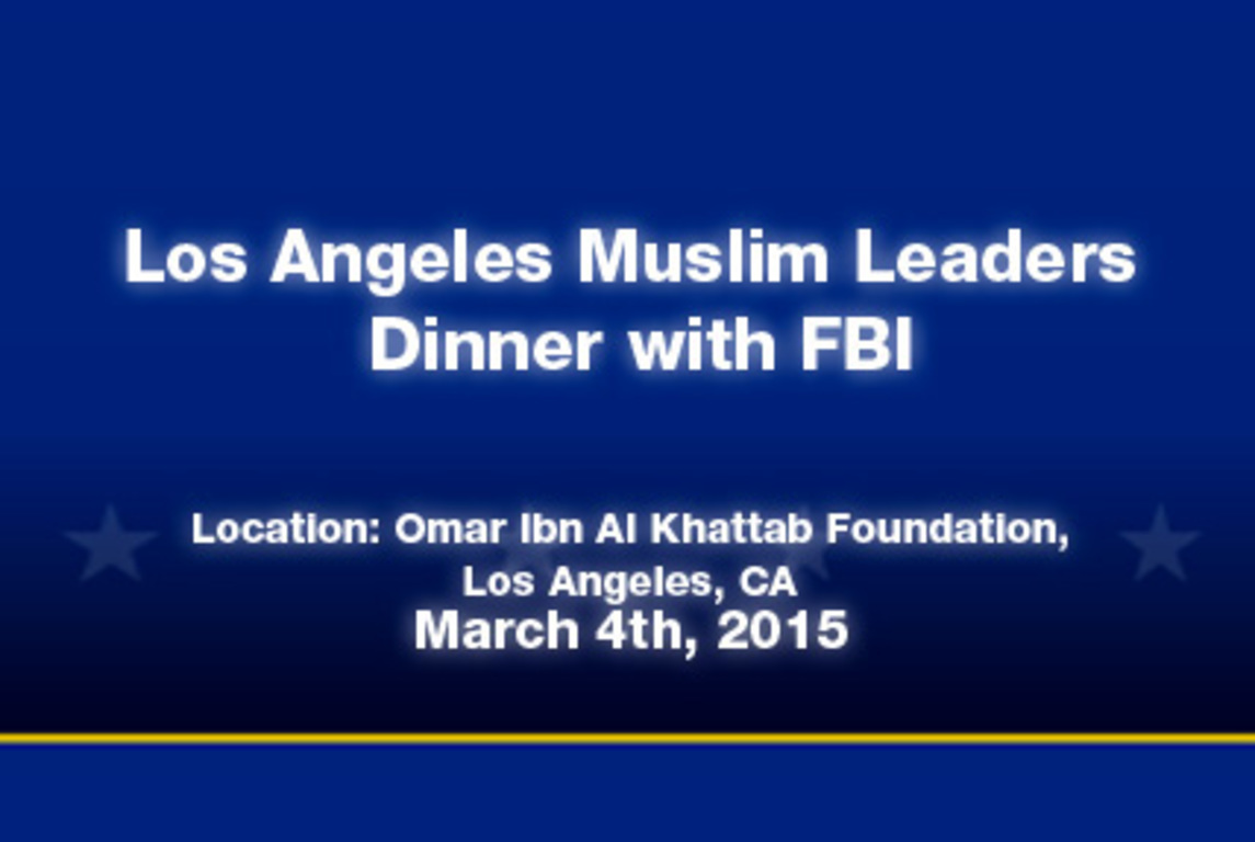 Los Angeles Muslim Leaders Dinner with FBI